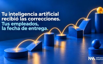 Tu inteligencia artificial recibió las correcciones. Tus empleados, la fecha de entrega.